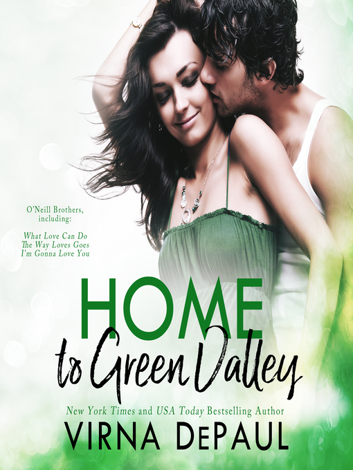 Title details for Home to Green Valley Boxed Set (Books 1-3) by Virna DePaul - Available